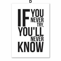 Minimalist black and white canvas with the motivational quote 'If You Never Try, You'll Never Know.' Ideal for adding inspiration to your home or office decor.